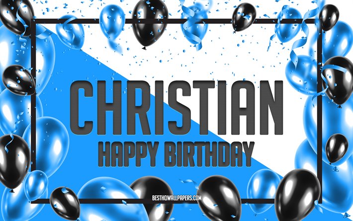 Happy Birthday Christian, Birthday Balloons Background, Christian, wallpapers with names, Christian Happy Birthday, Blue Balloons Birthday Background, greeting card, Christian Birthday