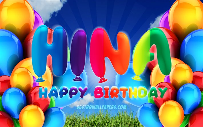 Hina Happy Birthday, 4k, cloudy sky background, female names, Birthday Party, colorful ballons, Hina name, Happy Birthday Hina, Birthday concept, Hina Birthday, Hina
