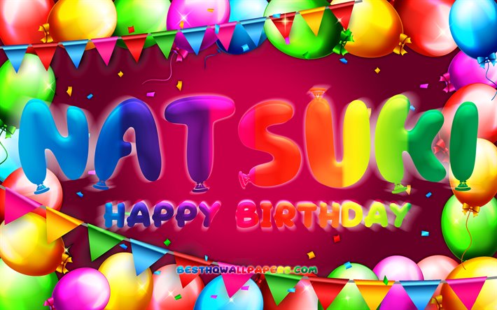 Buon Compleanno Natsuki, 4k, palloncino colorato telaio, nomi femminili, Natsuki nome, sfondo viola, Natsuki buon Compleanno, Natsuki Compleanno, creativo, concetto di Compleanno, Natsuki