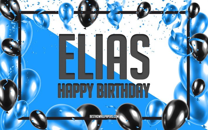 Buon Compleanno Elias, feste di Compleanno, Palloncini Sfondo, Elias, sfondi per il desktop con nomi, Elias buon Compleanno, Palloncini Blu di Compleanno, Sfondo, biglietto di auguri, Elias Compleanno