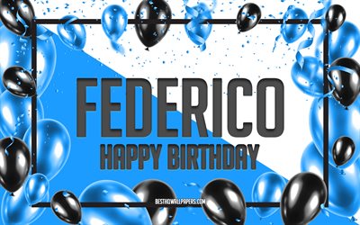 Happy Birthday Federico, Birthday Balloons Background, popular Italian male names, Federico, wallpapers with Italian names, Federico Happy Birthday, Blue Balloons Birthday Background, greeting card, Federico Birthday