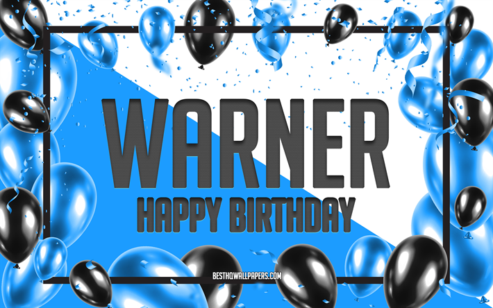 Joyeux anniversaire Warner, fond de ballons d&#39;anniversaire, Warner, fonds d&#39;&#233;cran avec des noms, joyeux anniversaire de Warner, fond d&#39;anniversaire de ballons bleus, anniversaire de Warner