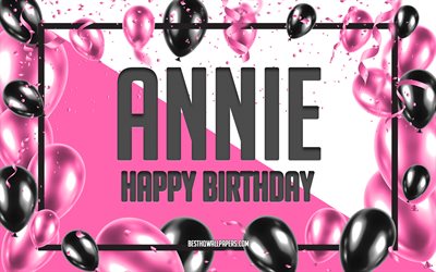 happy birthday, annie, geburtstag luftballons, hintergrund, tapeten, die mit namen, annie happy birthday pink luftballons geburtstag hintergrund, gru&#223;karte, annie geburtstag