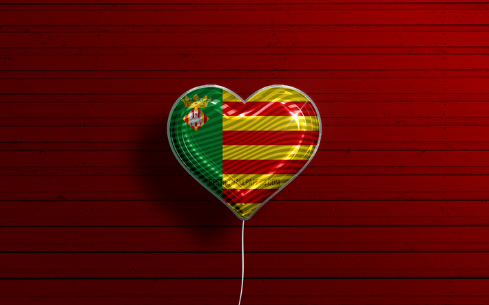 I Love Castellon, 4k, ballons r&#233;alistes, fond en bois rouge, Journ&#233;e de Castellon, provinces espagnoles, drapeau de Castellon, Espagne, ballon avec drapeau, Provinces d’Espagne, Drapeau de Castellon, Castellon