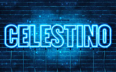 Celestino, 4k, des fonds d&#39;&#233;cran avec des noms, le nom de Celestino, des n&#233;ons bleus, Celestino Anniversaire, Joyeux Anniversaire Celestino, des noms masculins italiens populaires, une photo avec le nom de Celestino