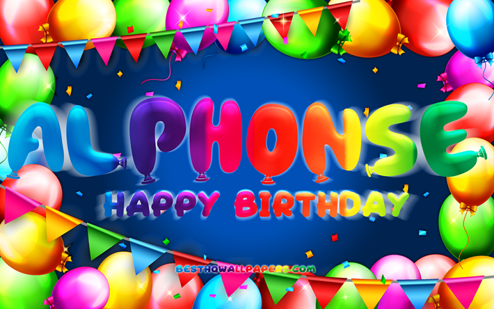 Happy Birthday Alphonse, 4k, v&#228;rik&#228;s ilmapallokehys, Alphonse nimi, sininen tausta, Alphonse Happy Birthday, Alphonse Birthday, suositut saksalaiset miesten nimet, syntym&#228;p&#228;iv&#228;konsepti, Alphonse