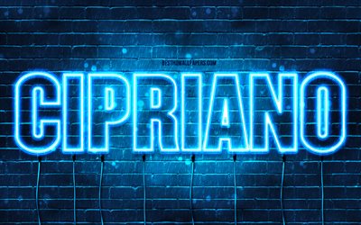 Cipriano, 4k, wallpapers with names, Cipriano name, blue neon lights, Cipriano Birthday, Happy Birthday Cipriano, popular italian male names, picture with Cipriano name