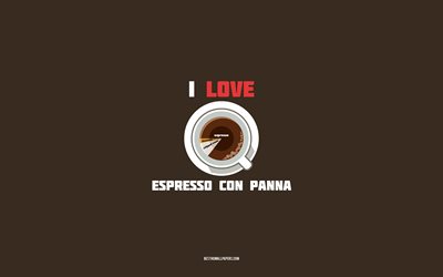 وصفة اسبريسو كون بانا, 4 ك, كوب مع مكونات اسبريسو كون بانا, أنا أحب Espresso Con Panna Coffee, خلفية بنية, قهوة اسبريسو كون بانا, وصفات القهوة, مكونات اسبريسو كون بانا