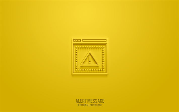 Messaggio di avviso icona 3d, sfondo giallo, simboli 3d, messaggio di avviso, icone di avviso, icone 3d, segno del messaggio di avviso, icone di avviso 3d