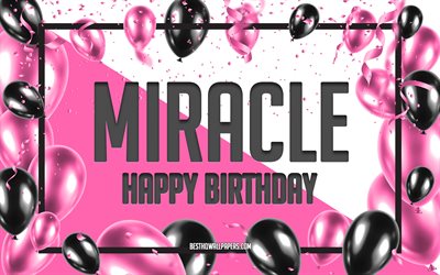 Happy Birthday Miracle, Birthday Balloons Background, Miracle, wallpapers with names, Miracle Happy Birthday, Pink Balloons Birthday Background, greeting card, Miracle Birthday