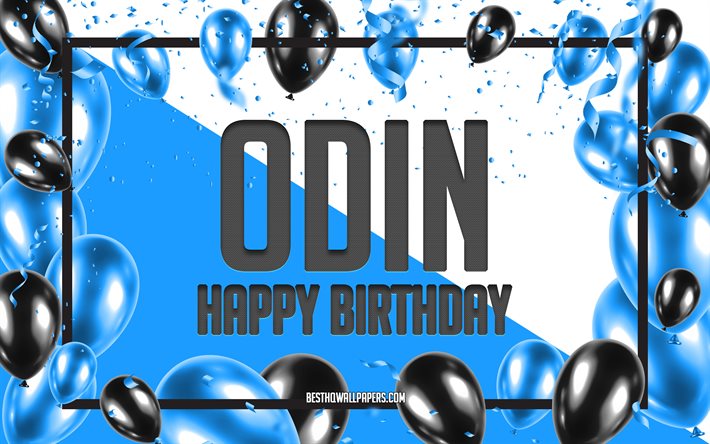 Feliz Cumplea&#241;os Odin, Globos de Cumplea&#241;os de Fondo, Odin, fondos de pantalla con los nombres, Odin Feliz Cumplea&#241;os, Globos Azules Cumplea&#241;os de Fondo, tarjeta de felicitaci&#243;n, Cumplea&#241;os Odin