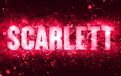 Joyeux anniversaire Scarlett, 4k, n&#233;ons roses, nom de Scarlett, cr&#233;atif, Scarlett joyeux anniversaire, anniversaire de Scarlett, noms f&#233;minins am&#233;ricains populaires, photo avec le nom de Scarlett, Scarlett