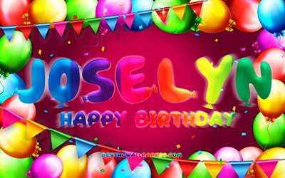 joyeux anniversaire joselyn, 4k, cadre de ballon color&#233;, nom joselyn, fond violet, joselyn joyeux anniversaire, joselyn anniversaire, noms f&#233;minins am&#233;ricains populaires, concept d’anniversaire, joselyn