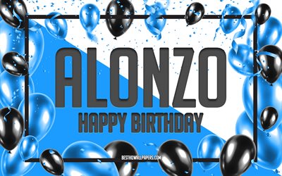 Joyeux Anniversaire Alonzo, Anniversaire &#224; Fond les Ballons, Alonzo, des fonds d&#39;&#233;cran avec des noms, Alonzo Joyeux Anniversaire, Ballons Bleus Anniversaire arri&#232;re-plan, carte de voeux, Alonzo Anniversaire