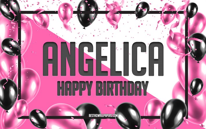 Felice Compleanno di Angelica, feste di Compleanno, Palloncini Sfondo, Angelica, sfondi per il desktop con nomi, Angelica buon Compleanno, Palloncini Rosa di Compleanno, Sfondo, biglietto di auguri, Compleanno di Angelica