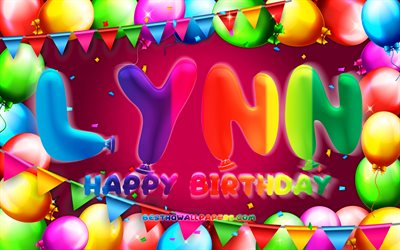 Mutlu Yıllar Lynn, 4k, renkli balon &#231;er&#231;eve, Lynn adı, mor arka plan, Lynn Doğum g&#252;n&#252;n kutlu olsun, Lynn Doğum g&#252;n&#252;, pop&#252;ler Hollandalı kadın isimleri, Doğum g&#252;n&#252; kavramı, Lynn