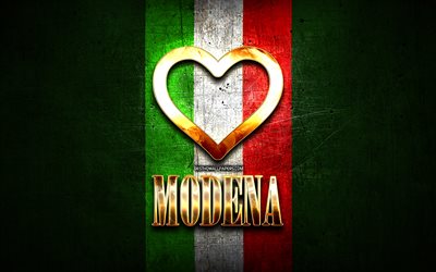 Rakastan Modena, italian kaupungeissa, kultainen kirjoitus, Italia, kultainen syd&#228;n, italian lipun, Modena, suosikki kaupungeissa, Rakkaus Modena