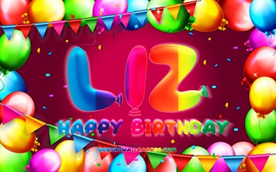 happy birthday liz, 4k, bunte ballon-rahmen, liz name, lila hintergrund, liz happy birthday, fenna geburtstag, beliebte niederl&#228;ndische weiblichen namen, geburtstag-konzept, liz