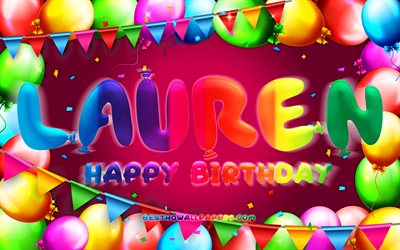 Happy Birthday Lauren, 4k, colorful balloon frame, Lauren name, purple background, Lauren Happy Birthday, Lauren Birthday, popular dutch female names, Birthday concept, Lauren