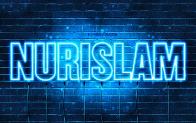 Nurislam, 4k, pap&#233;is de parede com nomes, nome Nurislam, luzes azuis de neon, Feliz Anivers&#225;rio Nurislam, nomes masculinos cazaques populares, foto com o nome Nurislam