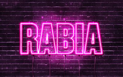 Rabia, 4k, fonds d&#39;&#233;cran avec noms, noms f&#233;minins, nom Rabia, n&#233;ons violets, joyeux anniversaire Rabia, noms f&#233;minins turcs populaires, photo avec nom Rabia