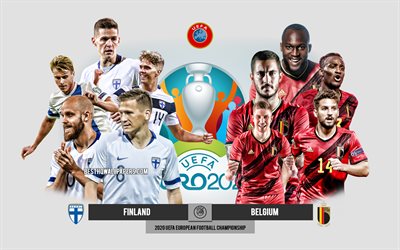 Finlandia vs Belgio, UEFA Euro 2020, Anteprima, materiale promozionale, calciatori, Euro 2020, partita di calcio, squadra nazionale di calcio finlandese, squadra nazionale di calcio belga