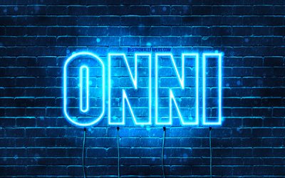 Onni, 4k, wallpapers with names, Onni name, blue neon lights, Happy Birthday Onni, popular finnish male names, picture with Onni name