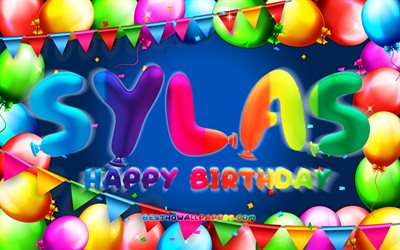 Happy Birthday Sylas, 4k, colorful balloon frame, Sylas name, blue background, Sylas Happy Birthday, Sylas Birthday, popular american male names, Birthday concept, Sylas