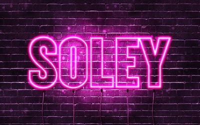 Soley, 4k, fonds d&#39;&#233;cran avec noms, noms f&#233;minins, nom Soley, n&#233;ons violets, joyeux anniversaire Soley, noms f&#233;minins islandais populaires, photo avec le nom Soley