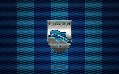 Delfino Pescara 1936 logo, Italian football club, metal emblem, blue metal mesh background, Delfino Pescara 1936, Serie B, Pescara, Italy, football