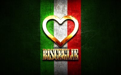 I Love Bisceglie, イタリアの都市, ゴールデン登録, イタリア, ゴールデンの中心, イタリア国旗, Bisceglie, お気に入りの都市に, 愛Bisceglie