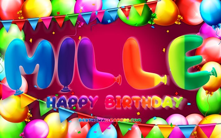 Happy Birthday Mille, 4k, colorful balloon frame, Mille name, purple background, Mille Happy Birthday, Mille Birthday, popular danish female names, Birthday concept, Mille