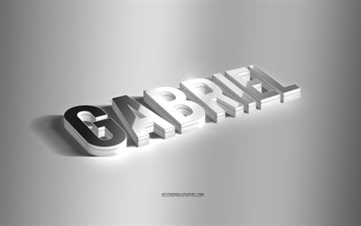 Gabriel, الفضة 3D الفن, خلفية رمادية, خلفيات بأسماء, اسم غابرييل, غابرييل بطاقة المعايدة, فن ثلاثي الأبعاد, صورة مع اسم غابرييل