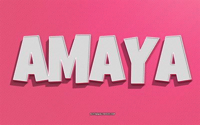 Amaya, fond de lignes roses, fonds d&#39;&#233;cran avec des noms, nom Amaya, noms f&#233;minins, carte de voeux Amaya, dessin au trait, photo avec nom Amaya