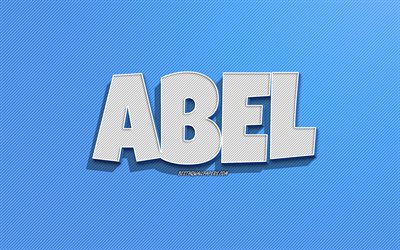 Abel, mavi &#231;izgiler arka plan, adları olan duvar kağıtları, Abel adı, erkek isimleri, Abel tebrik kartı, hat sanatı, Abel adıyla resim