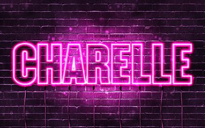 Charelle, 4k, fonds d&#39;&#233;cran avec des noms, noms f&#233;minins, nom Charelle, n&#233;ons violets, joyeux anniversaire Charelle, noms f&#233;minins arabes populaires, photo avec nom Charelle