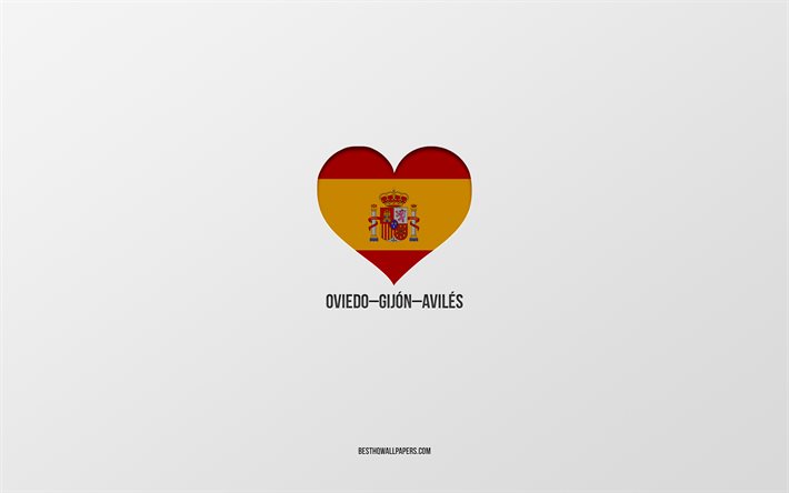 Me Encanta Oviedo-Gij&#243;n-Avil&#233;s, las ciudades espa&#241;olas, fondo gris, la bandera espa&#241;ola del coraz&#243;n, Oviedo-Gij&#243;n-Avil&#233;s, Espa&#241;a, ciudades favoritas, Amor Oviedo-Gijon-Aviles