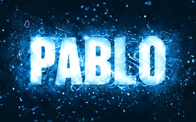Happy Birthday Pablo, 4k, blue neon lights, Pablo name, creative, Pablo Happy Birthday, Pablo Birthday, popular american male names, picture with Pablo name, Pablo