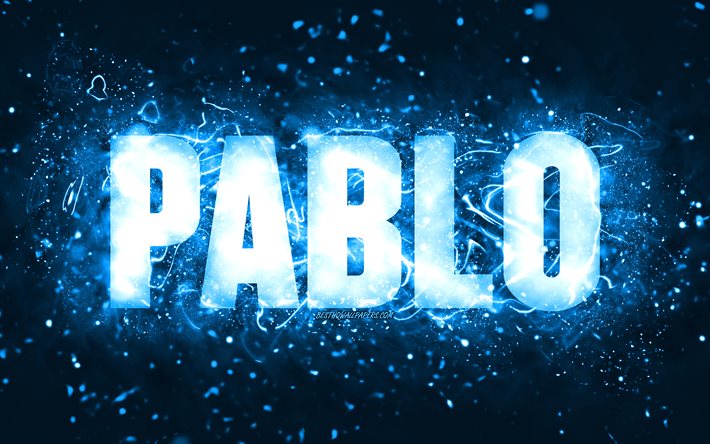 Joyeux anniversaire Pablo, 4k, n&#233;ons bleus, nom de Pablo, cr&#233;atif, Pablo Joyeux anniversaire, Pablo Birthday, noms masculins am&#233;ricains populaires, photo avec le nom de Pablo, Pablo
