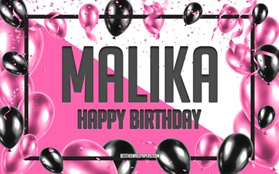 Joyeux anniversaire Malika, fond de ballons d&#39;anniversaire, Malika, fonds d&#39;&#233;cran avec des noms, Malika joyeux anniversaire, fond d&#39;anniversaire de ballons roses, carte de voeux, anniversaire de Malika