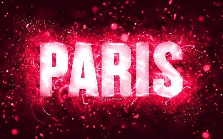 Happy Birthday Paris, 4k, pink neon lights, Paris name, creative, Paris Happy Birthday, Paris Birthday, popular american female names, picture with Paris name, Paris