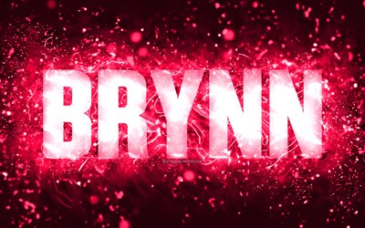 Feliz anivers&#225;rio, Brynn, 4k, luzes de n&#233;on rosa, nome de Brynn, criativa, Brynn Feliz anivers&#225;rio, Brynn anivers&#225;rio, nomes femininos populares americanos, foto com o nome de Brynn