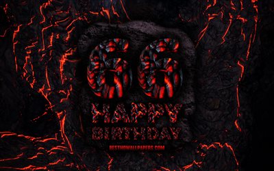 4k, Happy 66 Years Birthday, fire lava letters, Happy 66th birthday, grunge background, 66th Birthday Party, Grunge Happy 66th birthday, Birthday concept, Birthday Party, 66th Birthday
