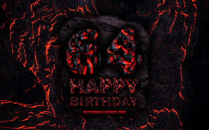 4k, Happy 64 Years Birthday, fire lava letters, Happy 64th birthday, grunge background, 64th Birthday Party, Grunge Happy 64th birthday, Birthday concept, Birthday Party, 64th Birthday