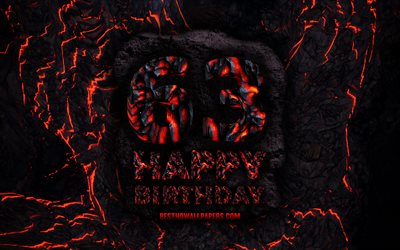 4k, Happy 63 Years Birthday, fire lava letters, Happy 63rd birthday, grunge background, 63rd Birthday Party, Grunge Happy 63rd birthday, Birthday concept, Birthday Party, 63rd Birthday