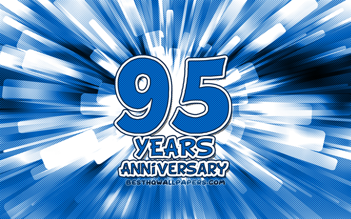 95e anniversaire, 4k, abstrait bleu rayons, anniversaire, concepts, cartoon art, 95e anniversaire signe, illustration, 95 Ans Anniversaire