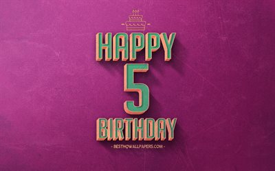 5th Happy Birthday, Purple Retro Background, Happy 5 Years Birthday, Retro Birthday Background, Retro Art, 5 Years Birthday, Happy 5th Birthday, Happy Birthday Background