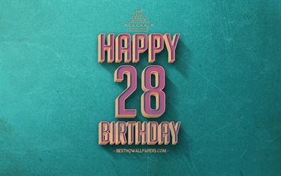 28th Happy Birthday, Turquoise Retro Background, Happy 28 Years Birthday, Retro Birthday Background, Retro Art, 28 Years Birthday, Happy 28th Birthday, Happy Birthday Background