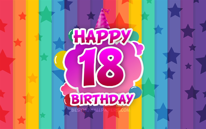 18 عيد ميلاد سعيد, الغيوم الملونة, 4k, عيد ميلاد مفهوم, خلفية قوس قزح, سعيد 18 سنة ميلاده, الإبداعية 3D الحروف, عيد ميلاد 18, عيد ميلاد, حفلة عيد ميلاد 18