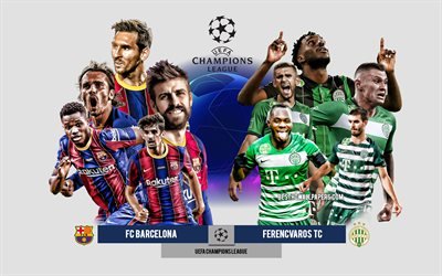 FC Barcelona vs Ferencvaros, Group G, UEFA Champions League, Preview, promotional materials, football players, Champions League, football match, Ferencvaros, FC Barcelona